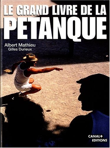 Le Grand Livre de la pétanque 9782226094650