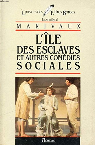 L'île aux esclaves et autres comédies sociales 9782040194918