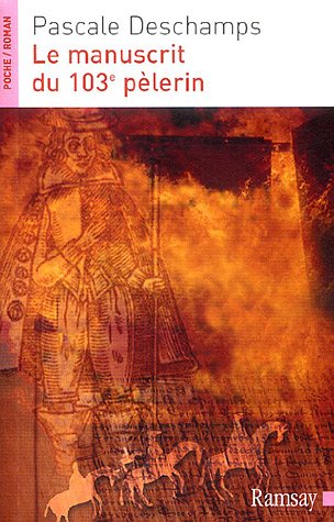 Le manuscrit du 103e pèlerin 9782841147748