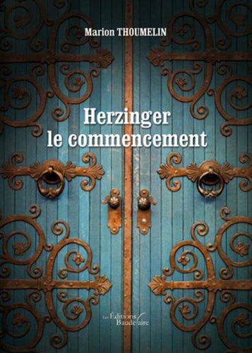 Herzinger le Commencement 9782355086472