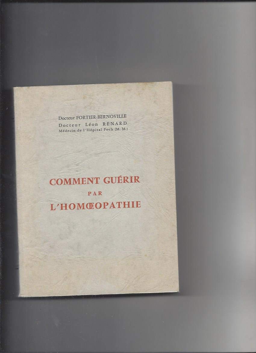 Comment guérir par l'homéopathie 