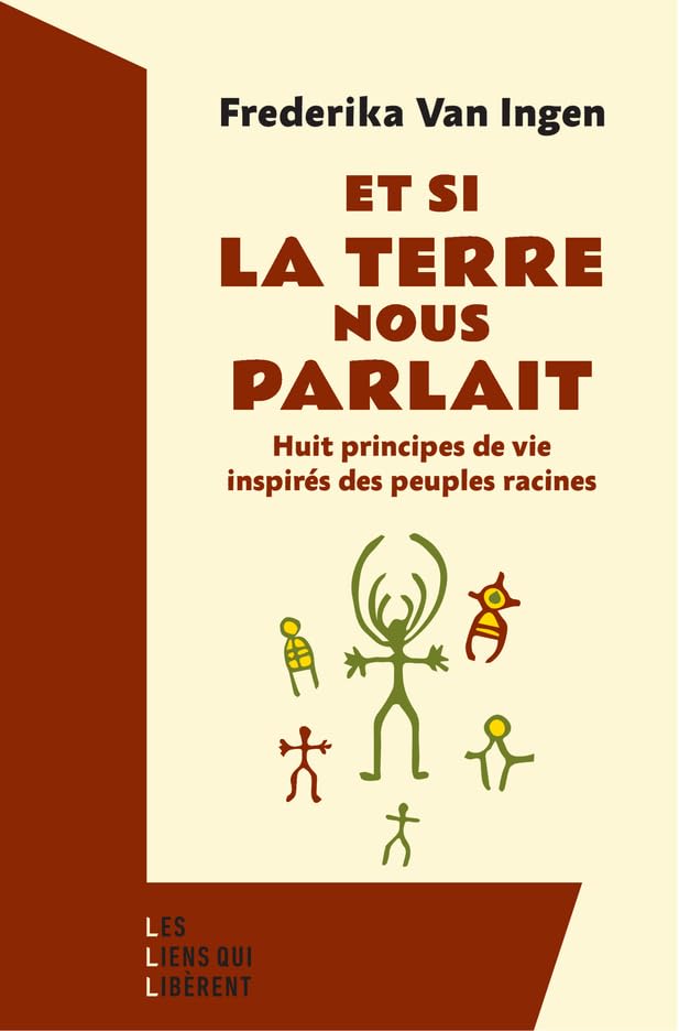 À l'écoute des voix de la Terre: Huit principes de vie inspirés des peuples racines 9791020924865