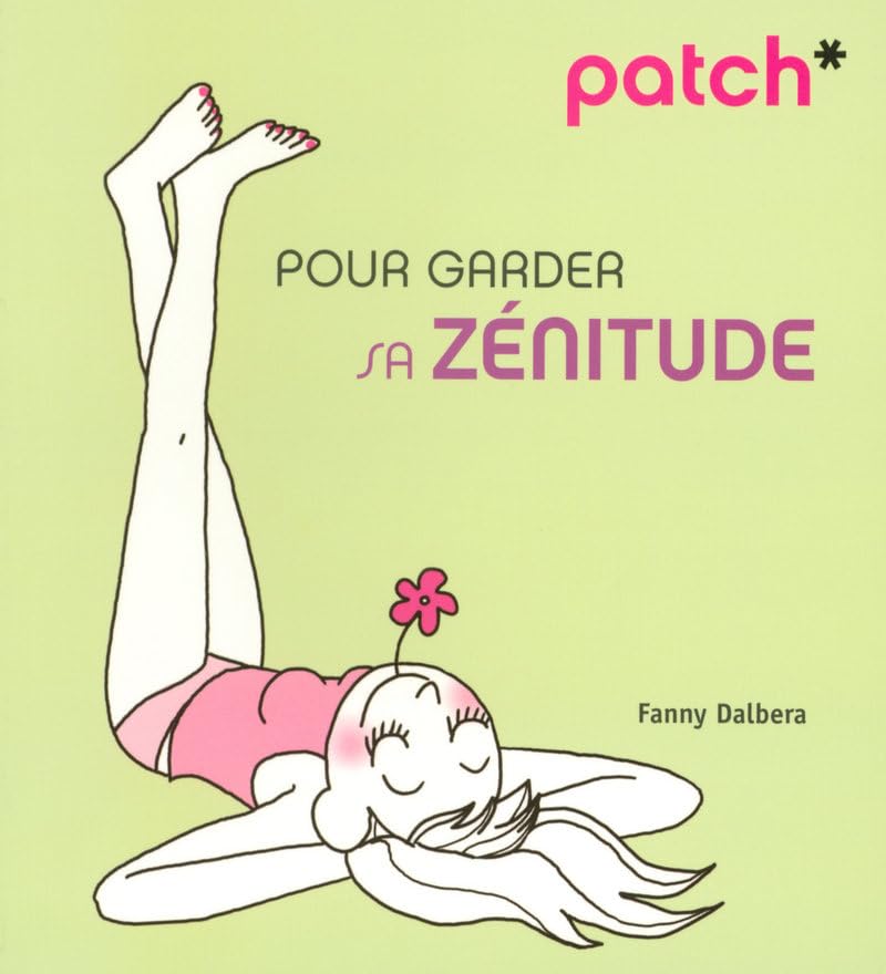 PATCH pour garder sa zénitude 9782754007955