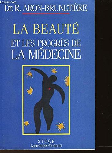 La beauté et les progrès de la médecine 9782234023703