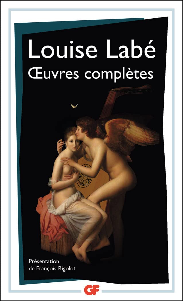 oeuvres complètes : Sonnets-élégies, débat de folie et d'amour 9782081516380