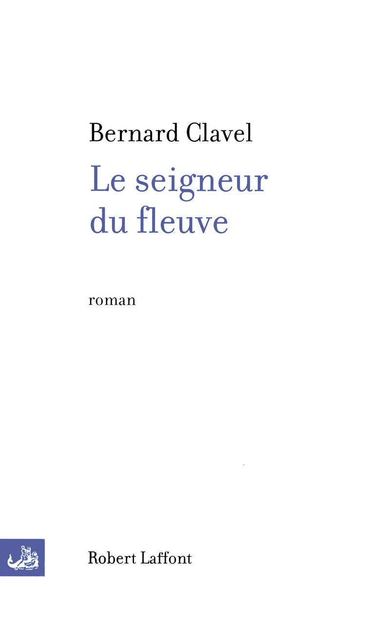 Le Seigneur du Fleuve 9782221111314