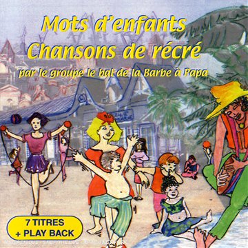 Mots d'enfants, Chansons De Récré 3760126091012