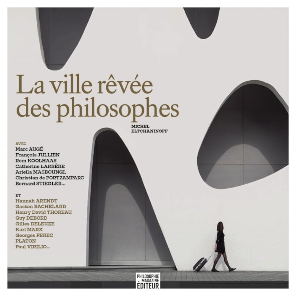 LA VILLE REVEE DES PHILOSOPHES 9782900818022