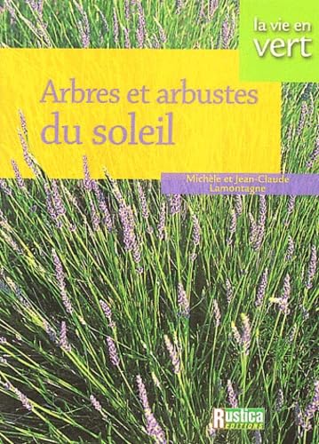 Les arbres et arbustes du soleil 9782840385127