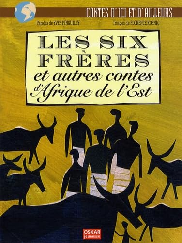 SIX FRERES ET AUTRES CONTES D'AFRIQUE DE L'EST (LES) 9782350003511