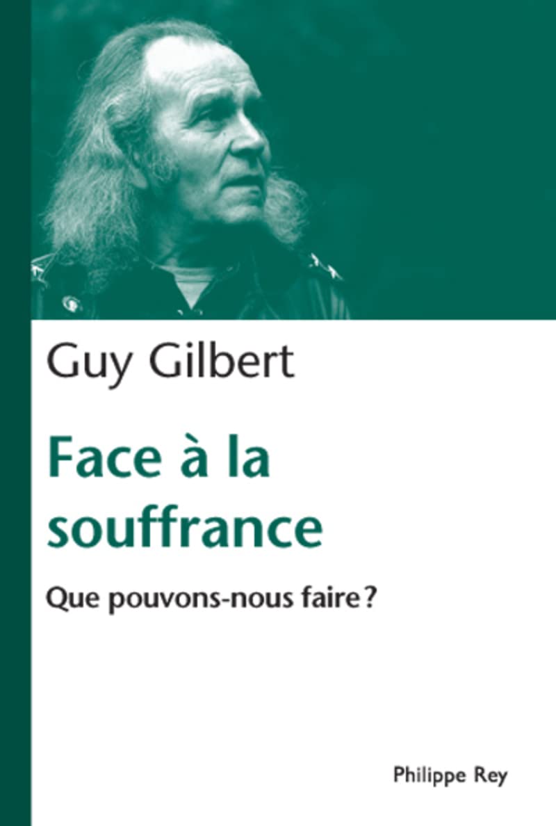 Face à la souffrance. Que pouvons nous faire? 9782848761411