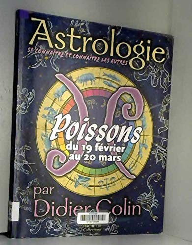 Poissons: Du 19 février au 20 mars 9782846345309