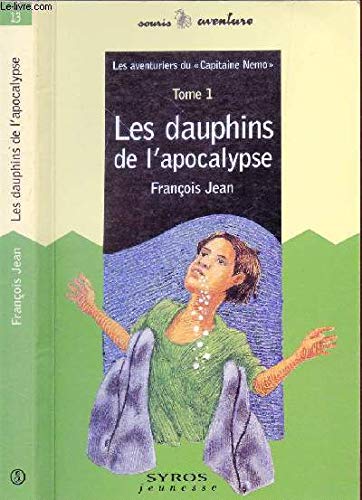 Les dauphins de l'apocalypse 9782841466429
