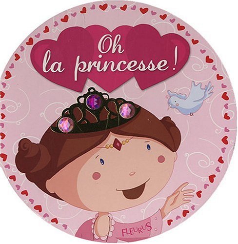 Oh ! La princesse ! 9782215047247