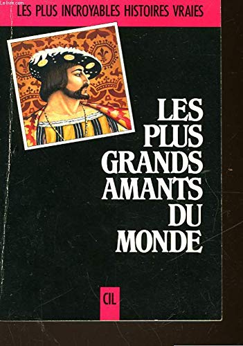 LES PLUS GRANDS AMANTS DU MONDE 9782731802481