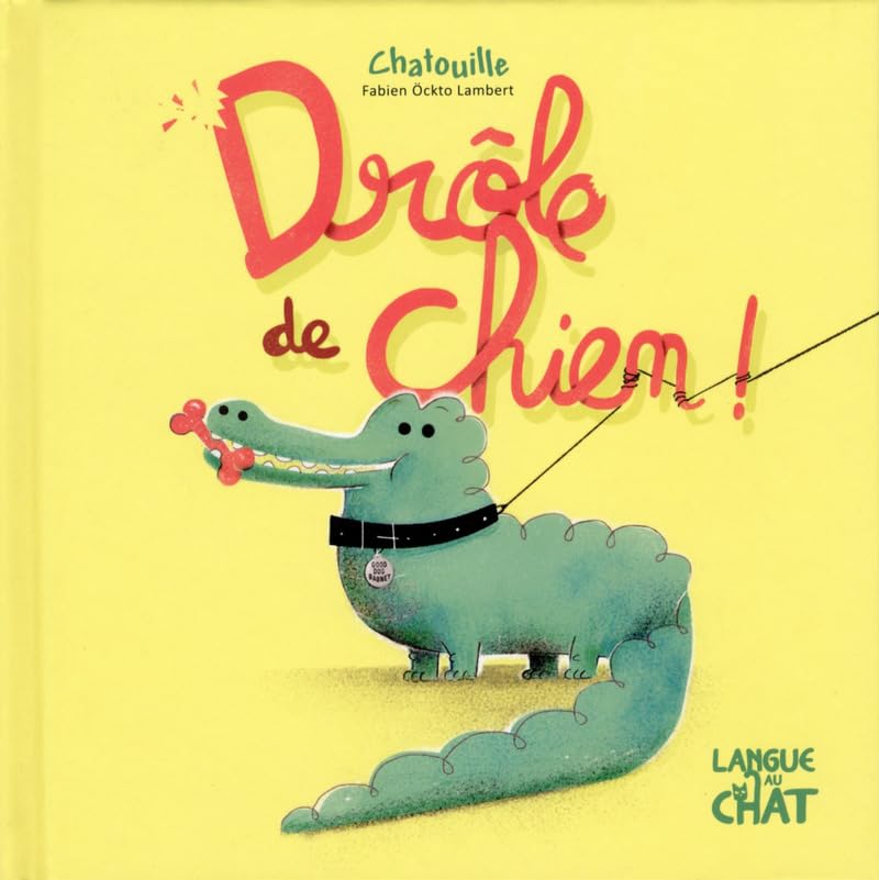 Drôle de chien - Chatouille 9782806307507