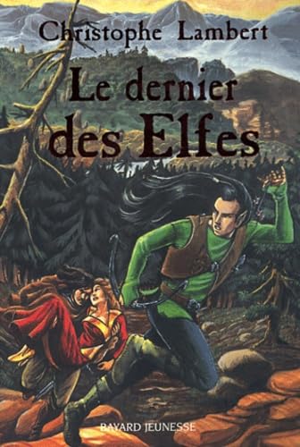 Le dernier des Elfes 9782747007740
