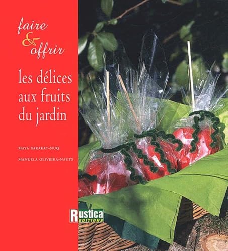 Les Délices aux fruits du jardin 9782840384304