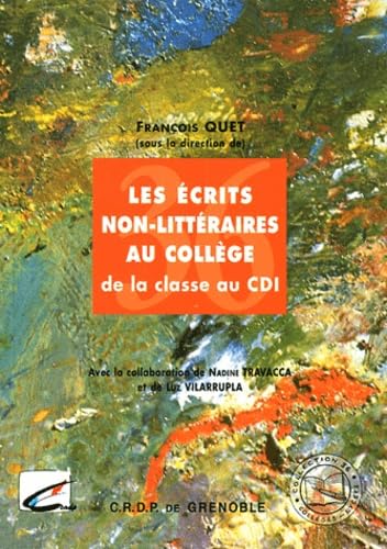 Les écrits non littéraires au collège: De la classe au CDI 9782866223793