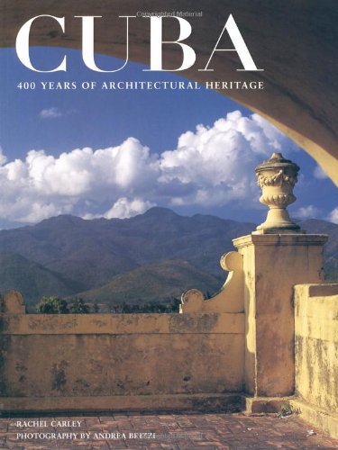 Cuba: 400 Years of Architectural Heritage 9780823011285