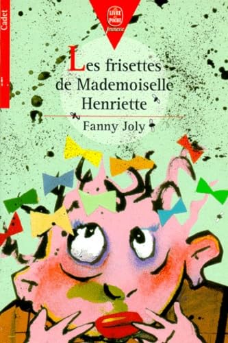 Les Frisettes de Mademoiselle Henriette 9782013215176