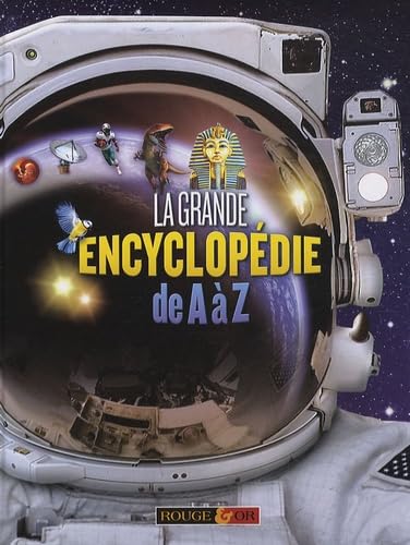 La grande encyclopédie de A à Z 9782261403042