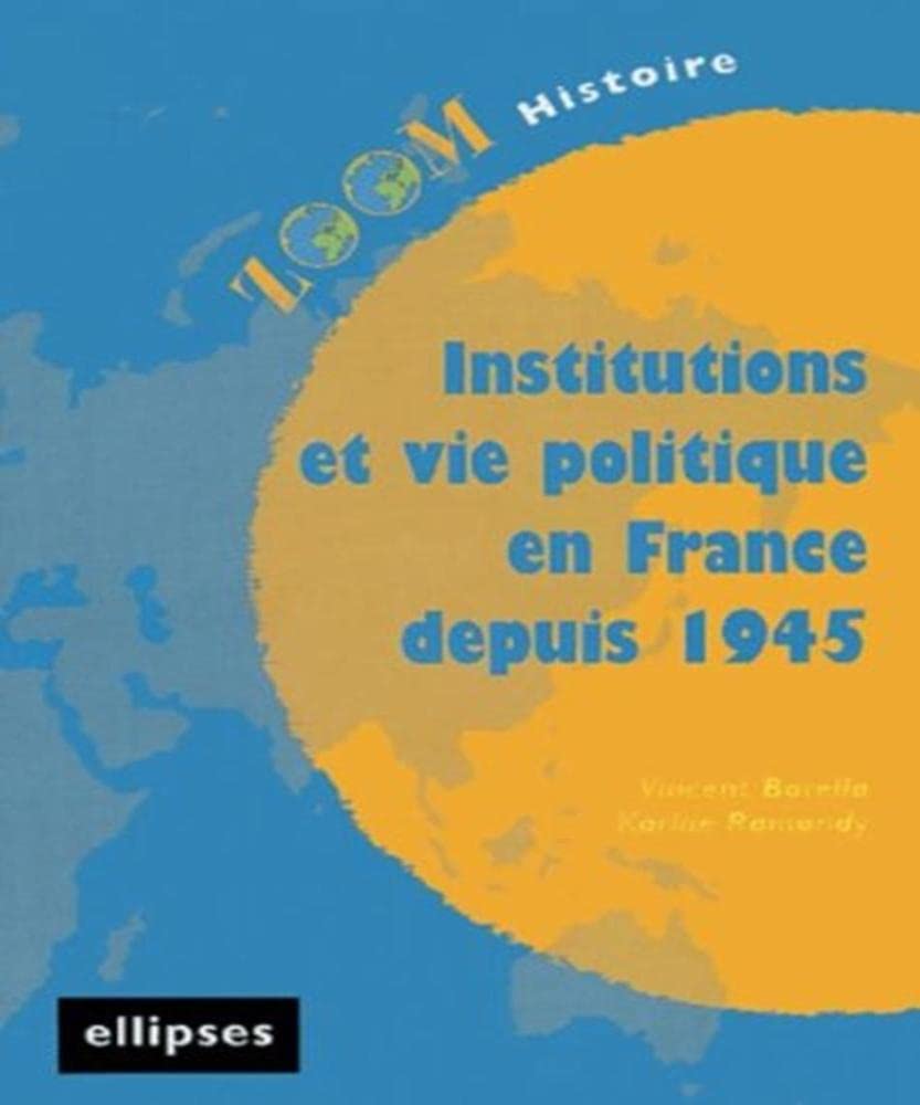 Institutions et vie politique en France depuis 1945 9782729819675