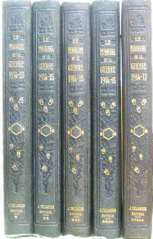 Le panorama de la guerre de 1914 (tomes I,II,III,IV et V) 