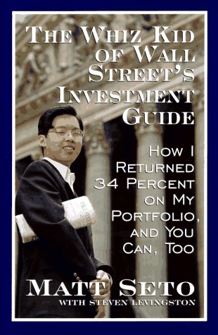 The Whiz Kid of Wall Street's Investment Guide: How I Returned 34% on My Portfolio 9780688145675