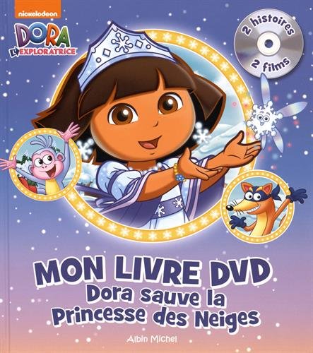 DORA SAUVE LA PRINCESSE DES NEIGES (AVEC DVD) 9782226319562