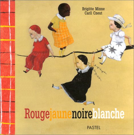 Rougejaunenoireblanche 9782211065771