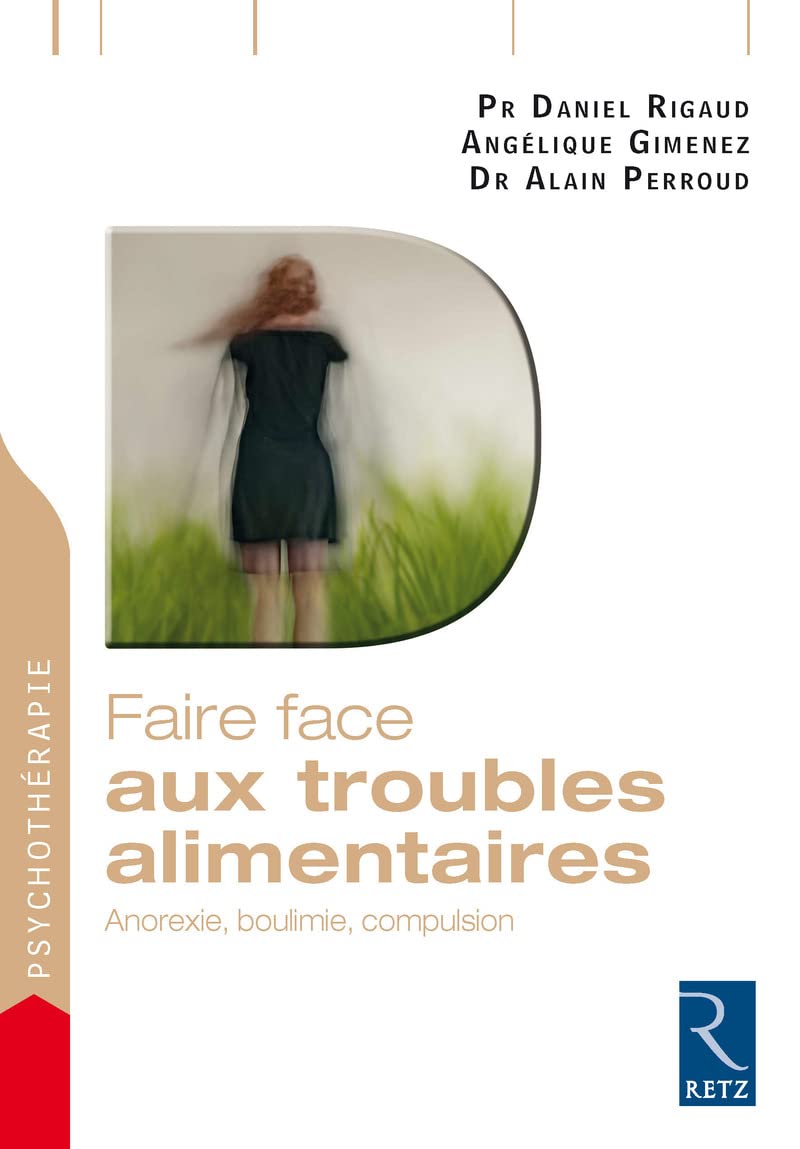 Faire face aux troubles alimentaires: Anorexie, boulimie, compulsion 9782725635125