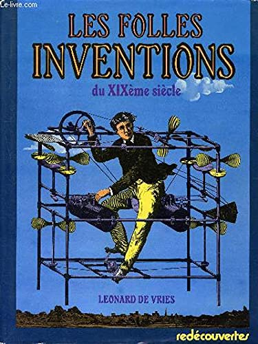 Les folles inventions du XIXéme siècle 