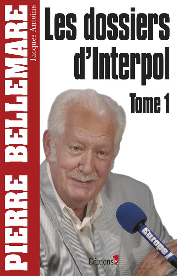Les Dossiers d'Interpol, tome 1: Édition 2011 9782846122764