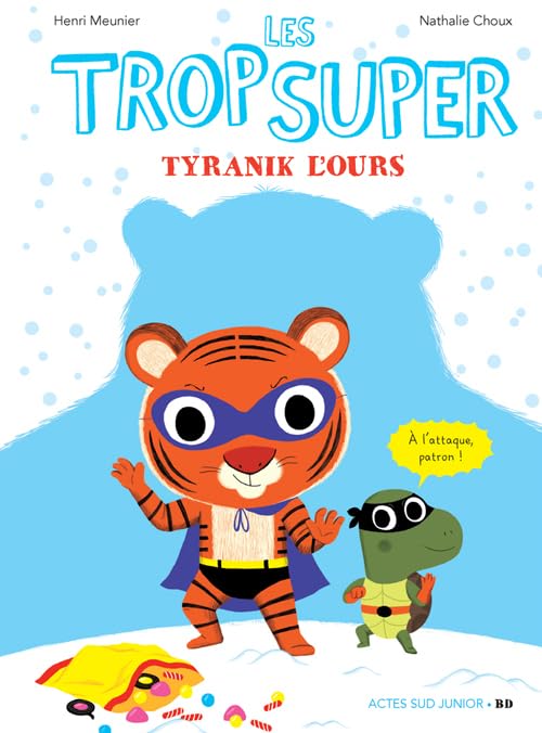 Les Trop Super - Tyranik l'ours 9782330053802