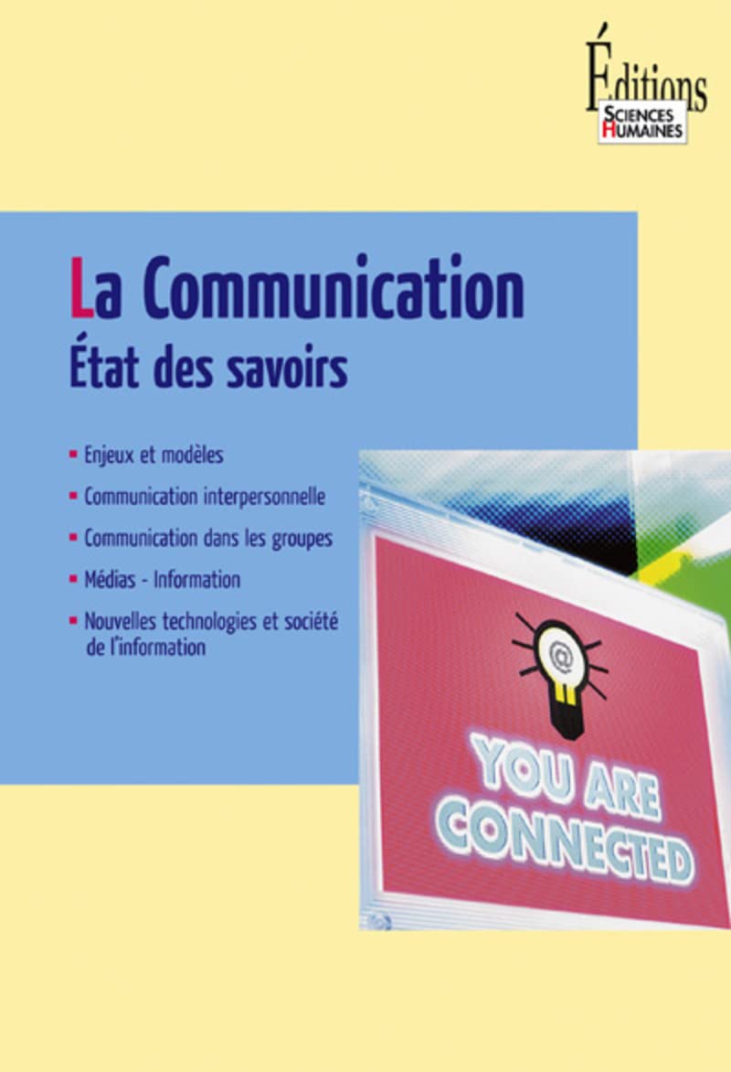 La Communication. Etat des savoirs 9782912601636