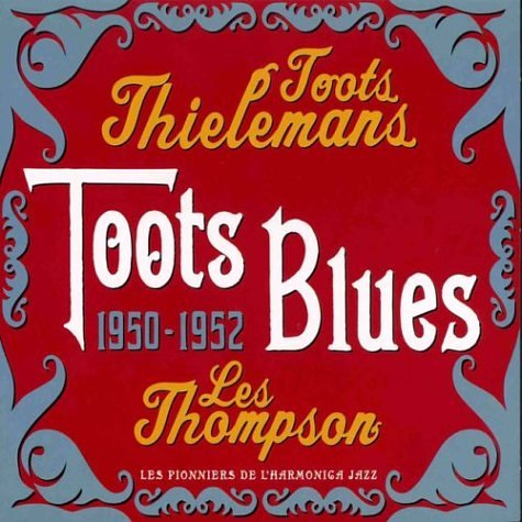 Toots Blues 1950-1952 [Import] 3760082990046