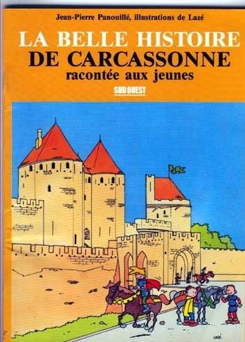 Belle Histoire De Carcassonne 9782879010540