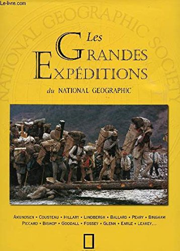 Les grandes expéditions de National Geographic 9782845820081