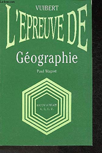 L'épreuve de géographie : baccalauréats A, B, C, D 9782711770441