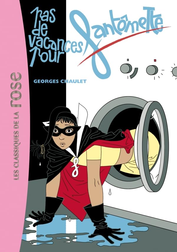Fantômette 07 - Pas de vacances pour Fantômette 9782012013162