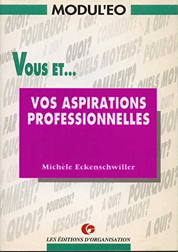 Vous et vos aspirations professionnelles 9782708114609