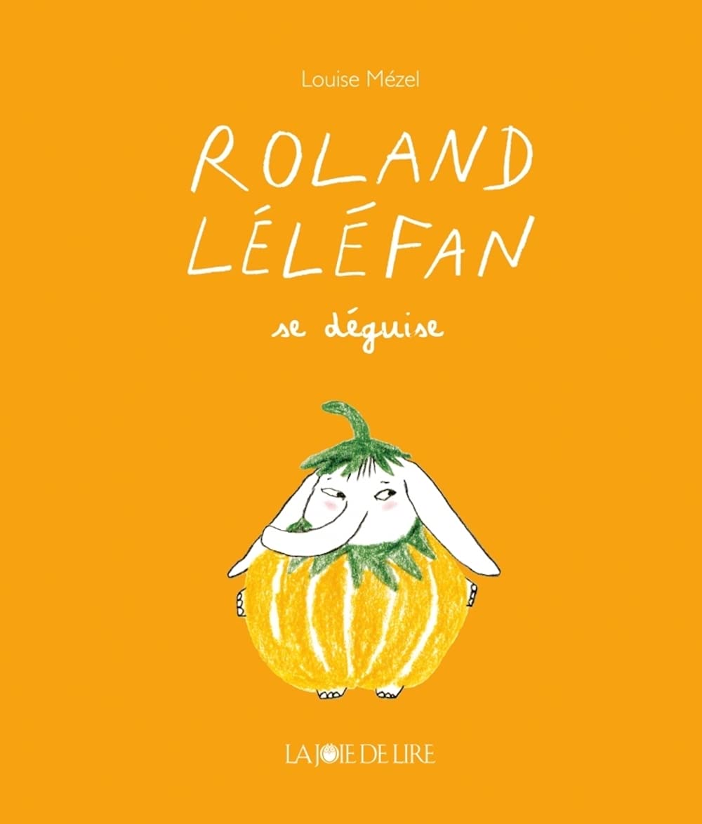 Roland Léléfan se déguise 9782889085224