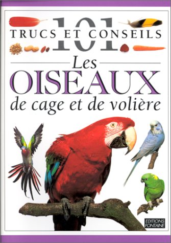 Les Oiseaux de cage et de volière 9782842700126