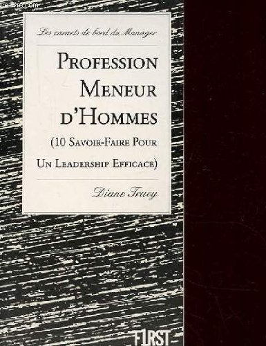 Profession : meneur d'hommes 9782876910645