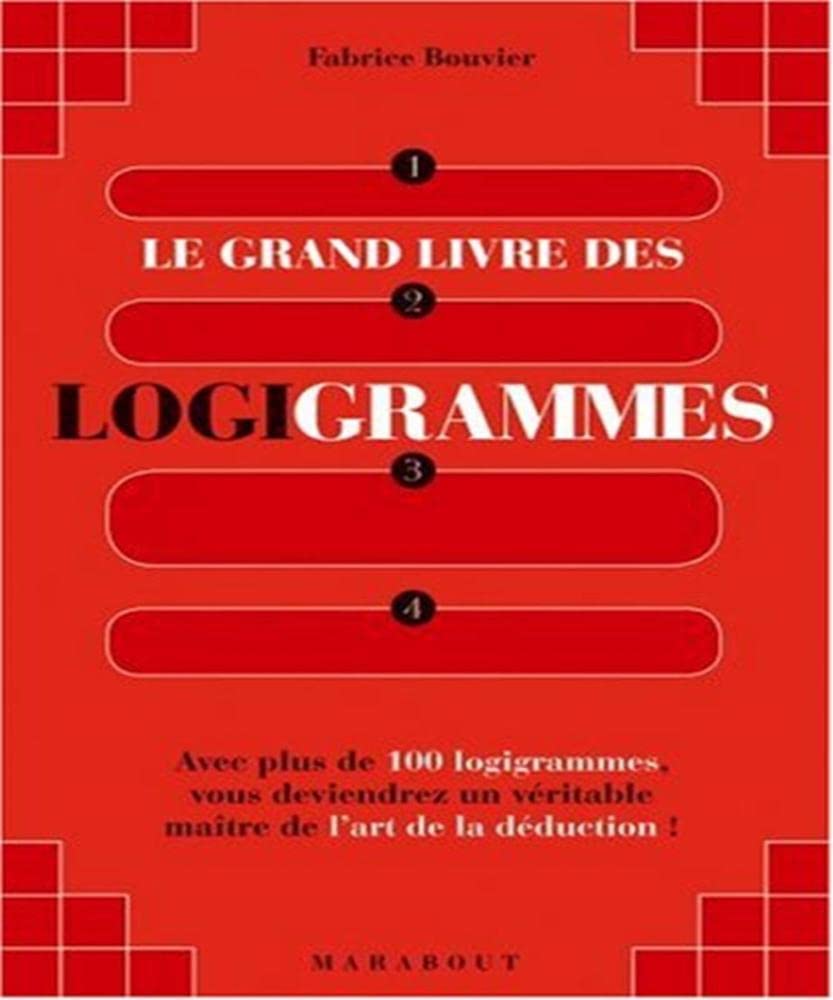 Le grand livre des logigrammes: Diablement logique ! 9782501049467