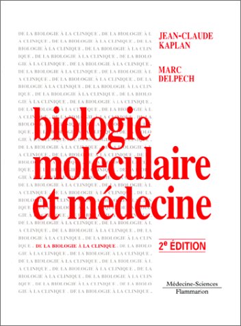 Biologie moléculaire et médecine, 2e édition 9782257124883