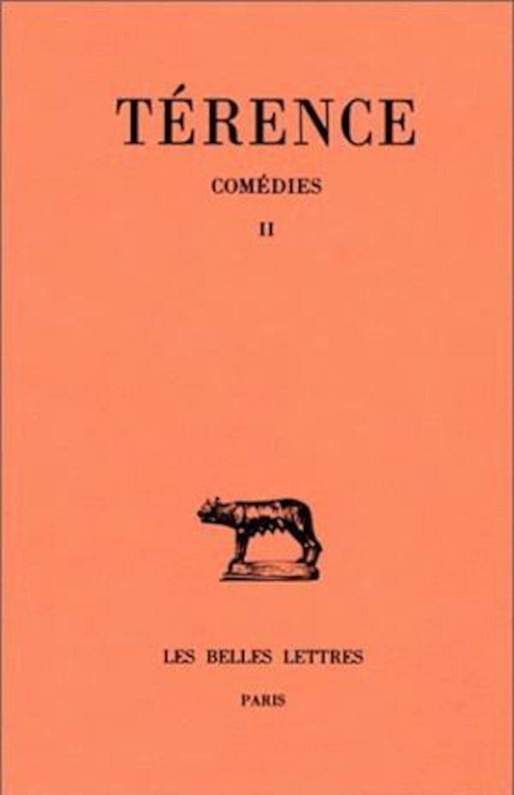 Comédies, tome 2. Heautontimoroumenos - Phormion 9782251012766