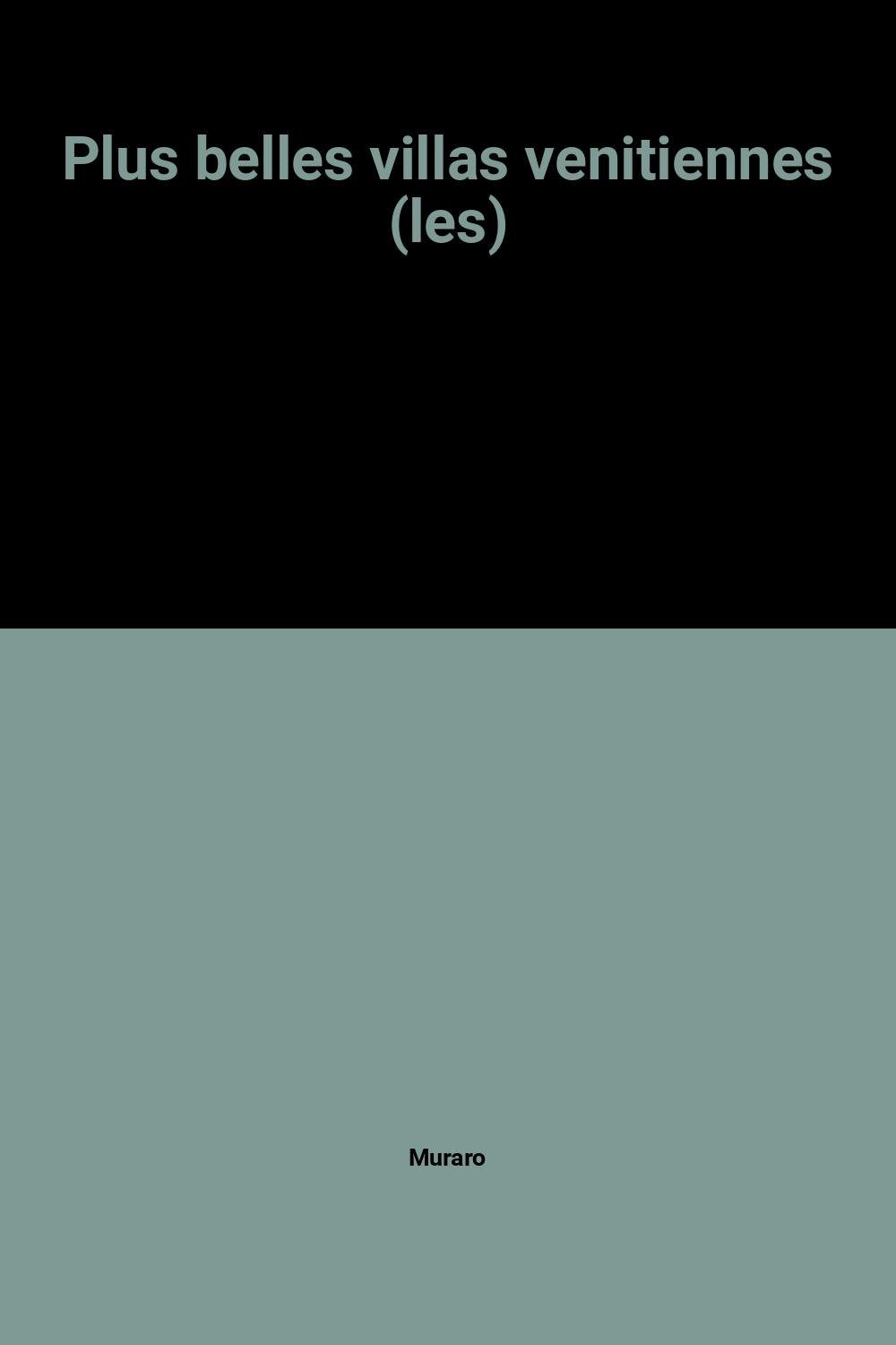 Plus belles villas venitiennes (les) 9782856203682