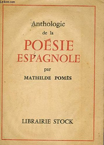ANTHOLOGIE DE LA POESIE ESPAGNOLE 
